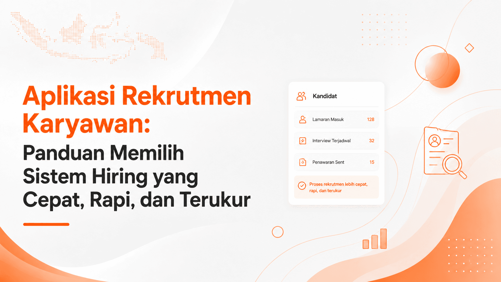 Aplikasi Rekrutmen Karyawan: Panduan Memilih Sistem Hiring yang Cepat, Rapi, dan Terukur